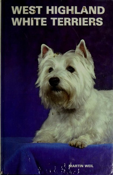 West Highland White Terriers Kw113 front cover by Martin Weil, ISBN: 0876667329