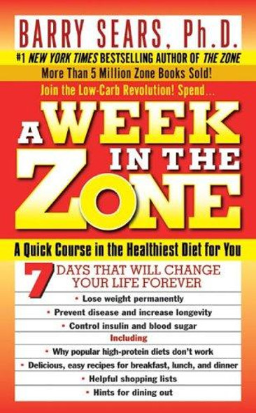 A Week In the Zone front cover by Barry Sears, ISBN: 006103083X