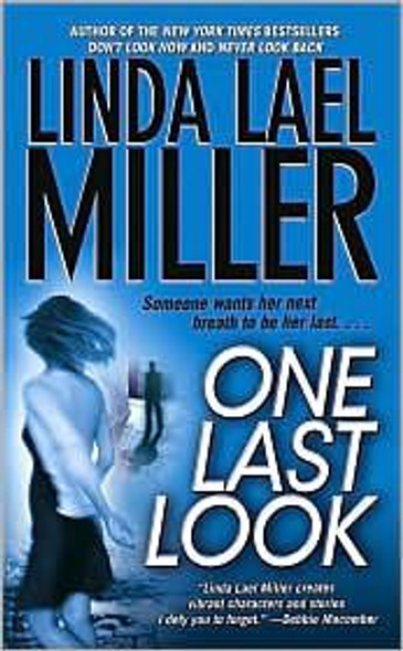 One Last Look front cover by Linda Lael Miller, ISBN: 0743470516