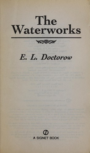The Waterworks front cover by E.L. Doctorow, ISBN: 0451185633