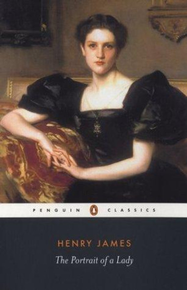 The Portrait of a Lady (Penguin Classics) front cover by Henry James, ISBN: 0141439637