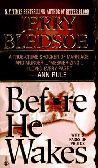 Before He Wakes: a True Story of Money, Marriage, Sex and Murder front cover by Jerry Bledsoe, ISBN: 0451406095