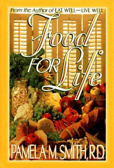 Food for Life front cover by Pamela M. Smith, ISBN: 0884193721