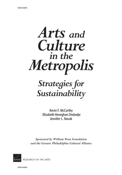 Arts and Culture In the Metropolis: Strategies for Sustainability front cover by Kevin F. McCarthy, ISBN: 0833038907