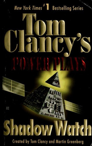 Shadow Watch 3 Power Plays front cover by Tom Clancy, Martin Greenberg, Jerome Preisler, ISBN: 0425171884