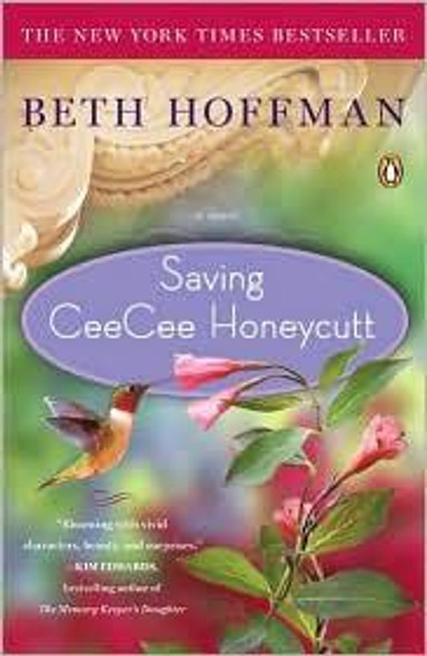 Saving Ceecee Honeycutt front cover by Beth Hoffman, ISBN: 0143118579