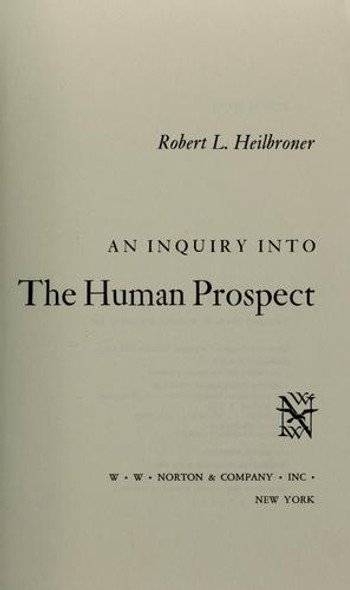 An Inquiry Into the Human Prospect front cover by Robert L Heilbroner, ISBN: 0393055140