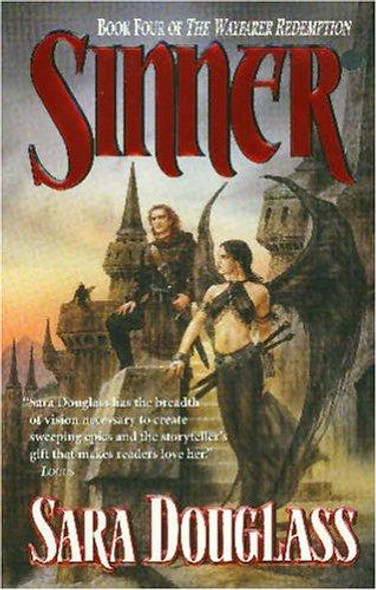Sinner (Wayfarer Redemption, Book 4) front cover by Sara Douglass, ISBN: 0765342782