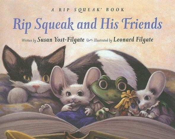Rip Squeak and His Friends front cover by Susan Yost-Filgate, ISBN: 0974782505