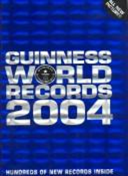 Guinness Book of World Records, 2004 front cover by Guinness World Records, ISBN: 1892051206