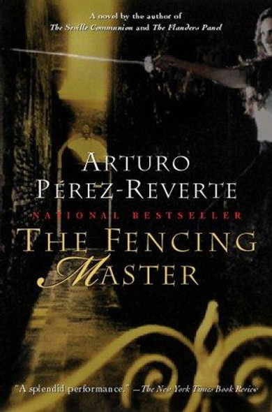 The Fencing Master front cover by Arturo Perez-Reverte, Margaret Jull Costa, ISBN: 0156006847