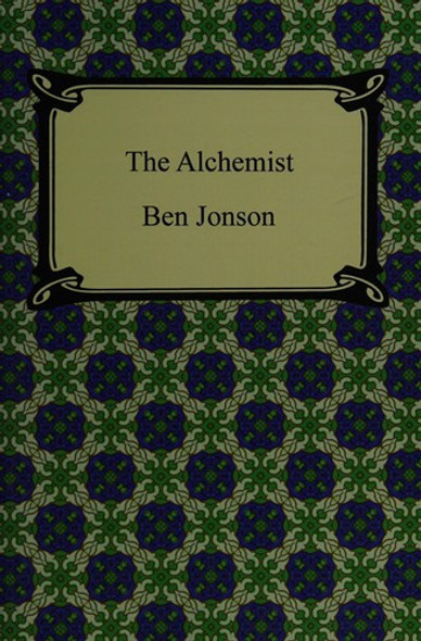 The Alchemist front cover by Ben Jonson, ISBN: 1420940902