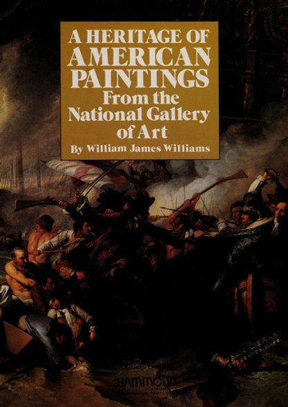 A Heritage of American Paintings From the National Gallery of Art front cover by William James Williams, ISBN: 0843710713