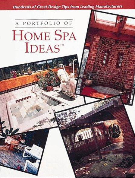 A Portfolio of Home Spa Ideas front cover by Cowles Creative Publishing, ISBN: 0865738904