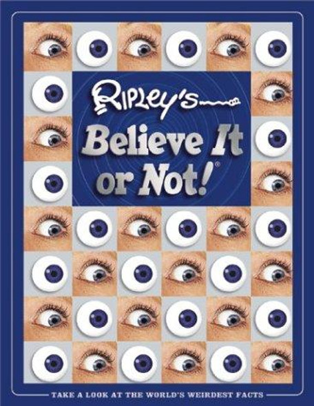 Ripley's Believe It or Not front cover by Ripley's Believe It Or Not, ISBN: 1893951731