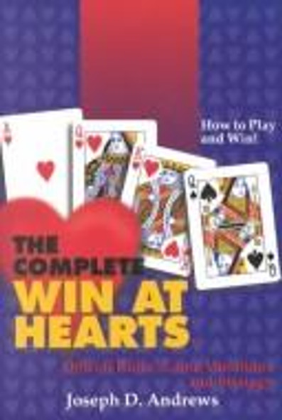 The Complete Win at Hearts front cover by Joseph D. Andrews, ISBN: 1889752088