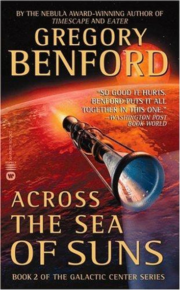 Across the Sea of Suns 2 Galactic Center front cover by Gregory Benford, ISBN: 0446611565