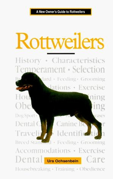 New Owners Guide Rottweilers (Jg Dog) front cover by Urs Ochsenbein, ISBN: 0793827507