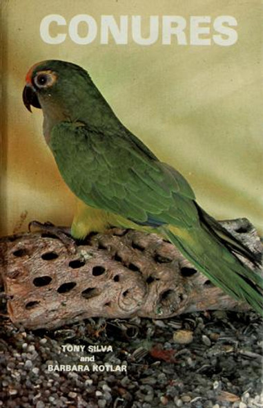 Conures front cover by Tony Silva, ISBN: 0876668937