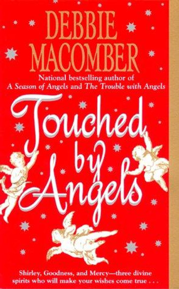 Touched by Angels front cover by Debbie Macomber, ISBN: 0061083445
