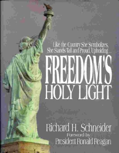 Freedom's Holy Light front cover by Richard Schneider, ISBN: 0840754973