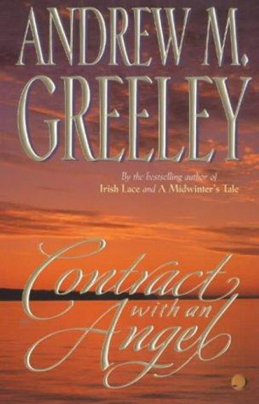 Contract with an Angel front cover by Andrew M. Greeley, ISBN: 0812544439