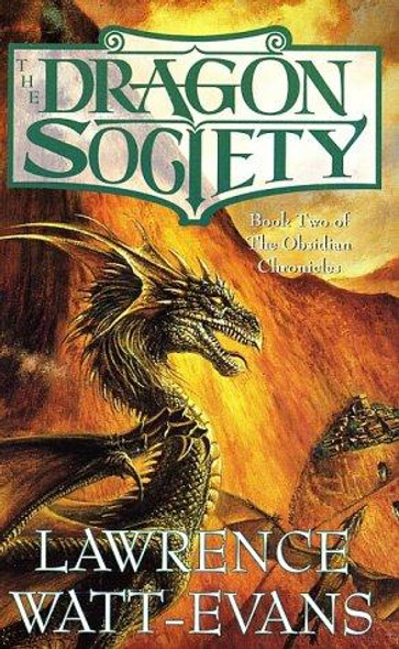 Dragon Society front cover by Lawrence Watt-Evans, ISBN: 0765340542