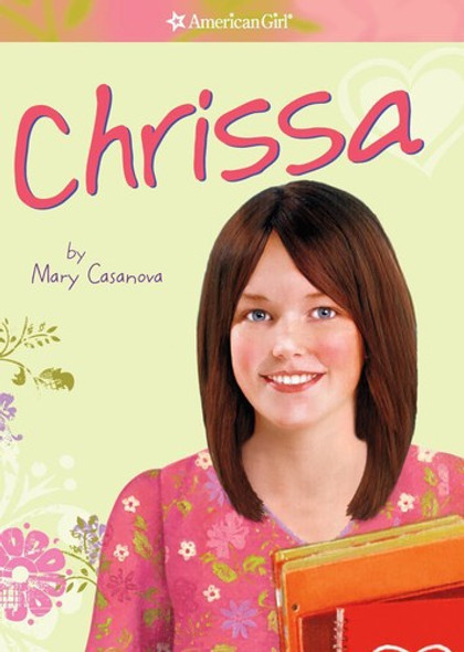 Chrissa (American Girl Today) front cover by Mary Casanova, ISBN: 1593695667