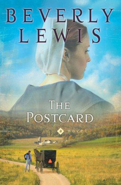 The Postcard 1 Amish Country Crossroads front cover by Beverly Lewis, ISBN: 0764203401