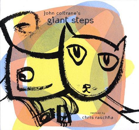 John Coltrane's Giant Steps front cover by Chris Raschka, ISBN: 0689845987