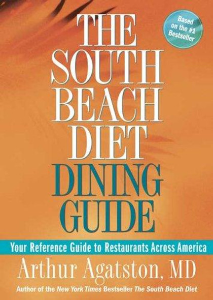 South Beach Dining Guide front cover by Arthur Agatston, ISBN: 1594863601