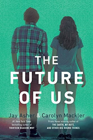 The Future of Us front cover by Jay Asher, Carolyn Mackler, ISBN: 1595145168