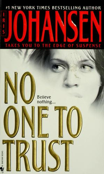 No One to Trust front cover by Iris Johansen, ISBN: 0553584375