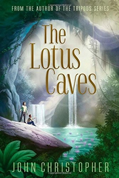 The Lotus Caves front cover by John Christopher, ISBN: 1481418378