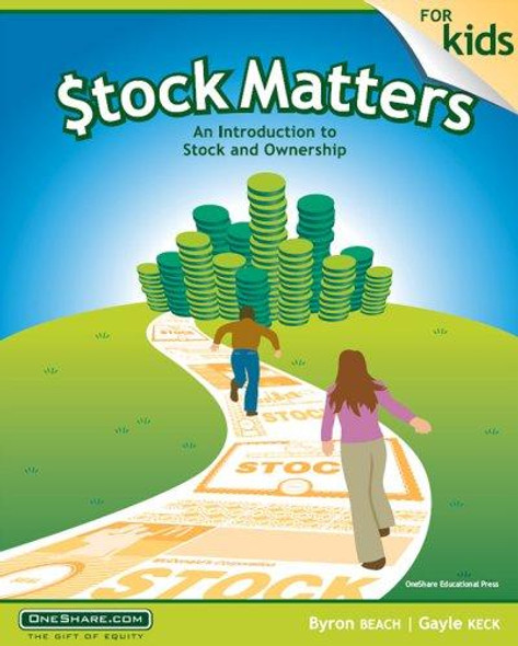 Stock Matters for Kids: an Introduction to Stock and Ownership front cover by Byron Beach, ISBN: 0978843800