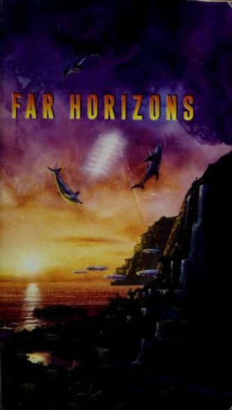 Far Horizons: All New Tales From the Greatest Worlds of Science Fiction front cover by Robert Silverberg, ISBN: 0380796945