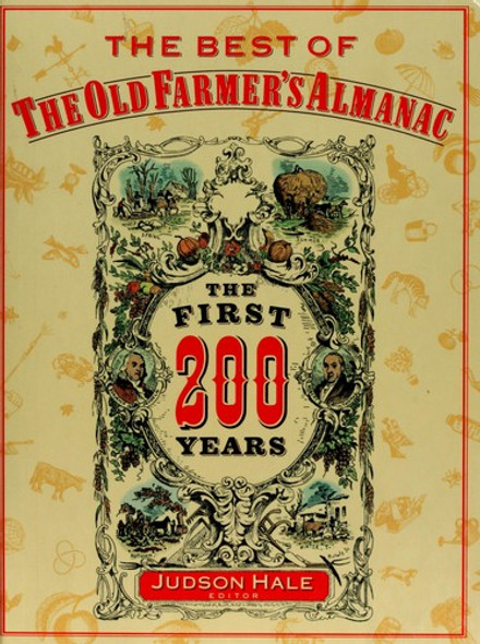 Best of the Old Farmer's Almanac front cover by Judson Hale, ISBN: 0679737847