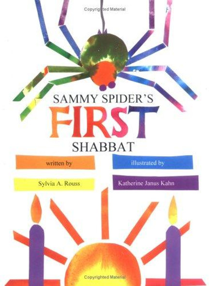 Sammy Spider's First Shabbat front cover by Sylvia A. Rouss, ISBN: 1580130062