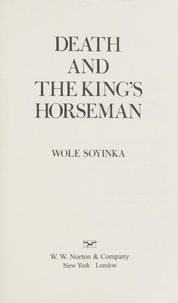 Death and the King's Horseman: A Play front cover by Wole Soyinka, ISBN: 0393322998