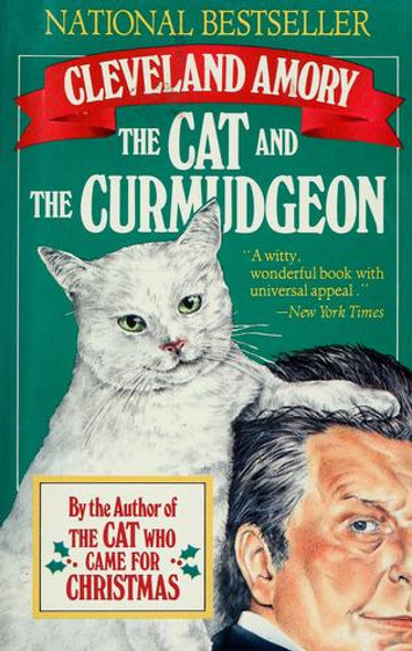 The Cat and the Curmudgeon front cover by Cleveland Amory, ISBN: 0316037451