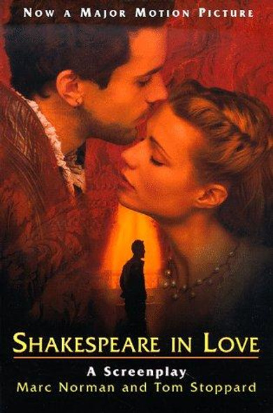 Shakespeare in Love: A Screenplay front cover by Marc Norman, Tom Stoppard, ISBN: 0786884851