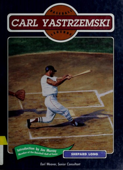 Carl Yastrzemski (Baseball Legends) front cover by Shepard Long, ISBN: 079101195X