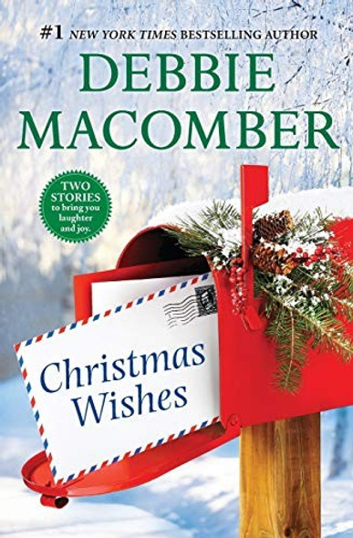 Christmas Wishes: Rainy Day Kisses, Christmas Letters front cover by Debbie Macomber, ISBN: 0778318362