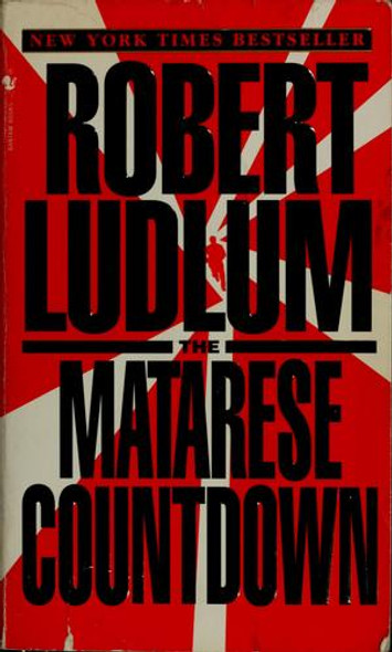 The Matarese Countdown front cover by Robert Ludlum, ISBN: 0553579835