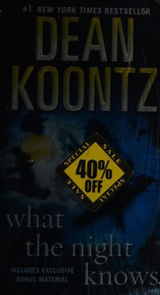 What the Night Knows front cover by Dean Koontz, ISBN: 0553593072