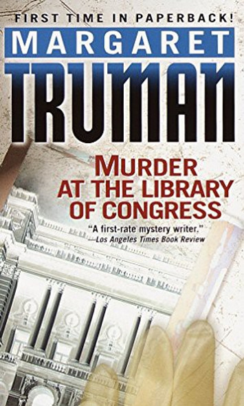 Murder at the Library of Congress (The Capital Crimes Series) front cover by Margaret Truman, ISBN: 0449001954