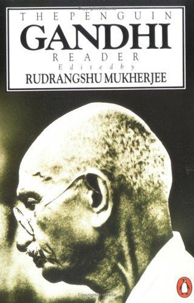 The Penguin Gandhi Reader front cover by Mohandas K. Gandhi, Mahatma Gandhi, ISBN: 0140236864