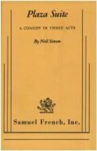 Plaza Suite; a Comedy in Three Acts front cover by Neil Simon, ISBN: 0573614075