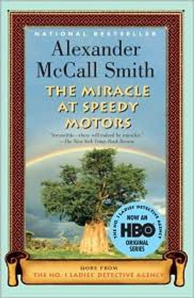 The Miracle at Speedy Motors 9 No. 1 Ladies Detective Agency front cover by Alexander McCall Smith, ISBN: 0307277461