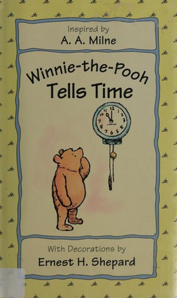 Winnie-the-Pooh Tells Time front cover by A. A. Milne, ISBN: 0525455353